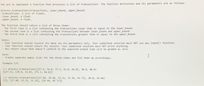 You Are To Implement A Function That Processes A List Of Transactions The Function Definition And Its Parameters Are As 1
