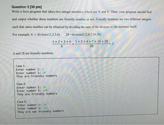 Question 3 30 Pts Write A Java Program That Takes Two Integer Numbers Which Are X And Y Then Your Program Should Fi 1