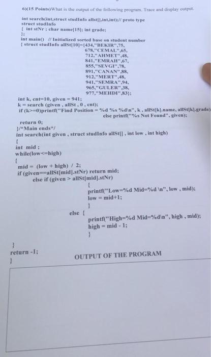 15 Points What Is The Output Of The Following Program Trace And Display Output Int Search Int Struet Studinfo Allstil 1