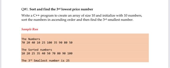 Q 1 Sort And Find The 3rd Lowest Price Number Write A C Program To Create An Array Of Size 10 And Initialize With 10 1