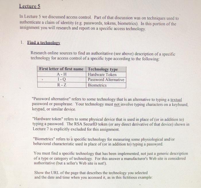 Lecture 5 In Lecture 5 We Discussed Access Control Part Of That Discussion Was On Techniques Used To Authenticate A Cla 1