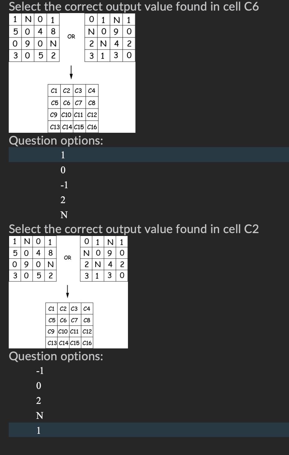 Select The Correct Output Value Found In Cell C6 1 No 1 01 N 1 5 0 4 8 No 9 0 09 On 3 0 5 2 3 1 3 Or 2 N4 2 0 C1 C2 C3 C 1