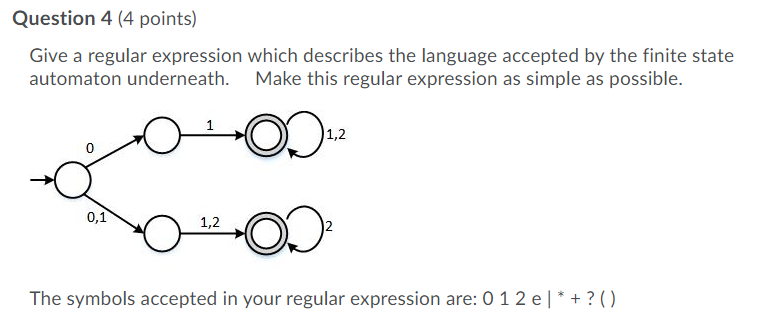 Give A Regular Expression Which Describes The Language Accepted By The Finite State Automaton Underneath Make This 1