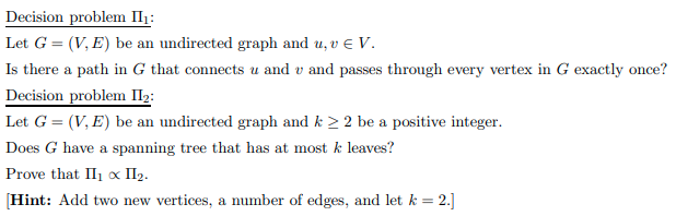 Decision Problem Ii Let G V E Be An Undirected Graph And U V Ev Is There A Path In G That Connects U And V And Pas 1