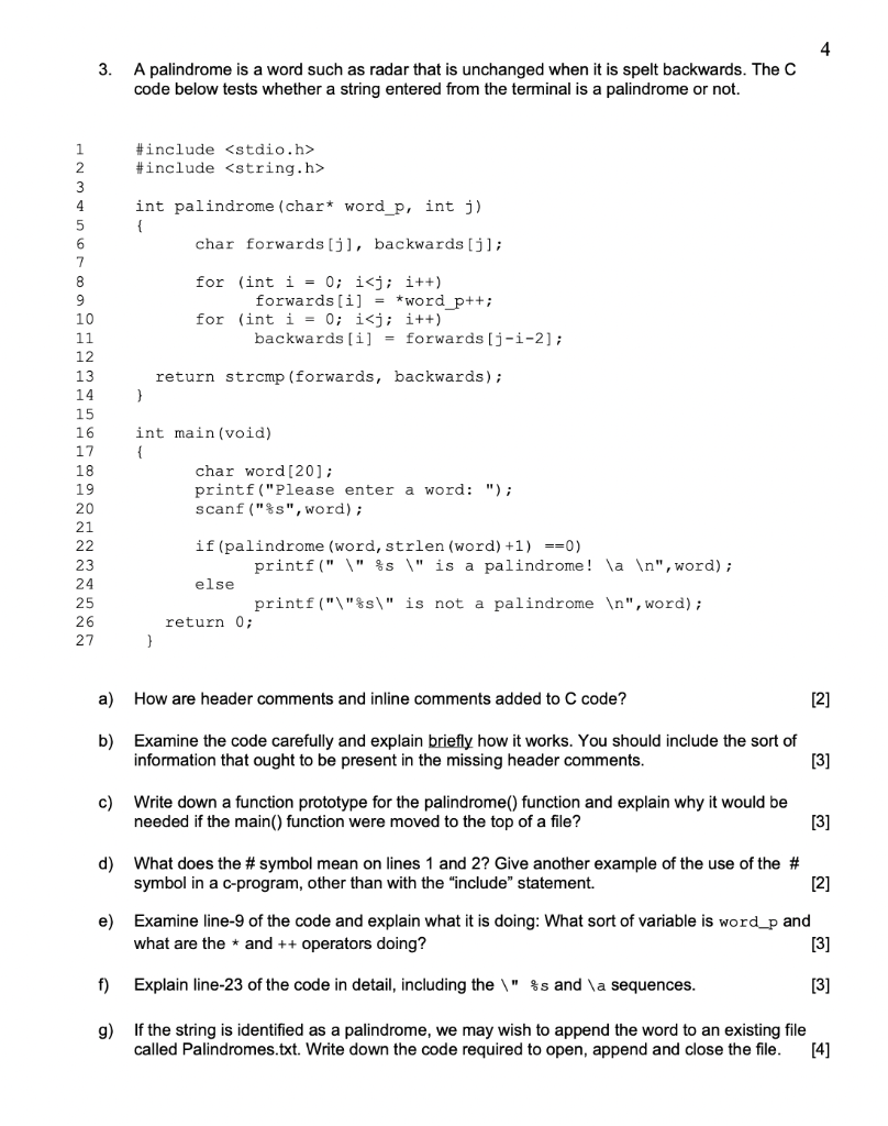 4 3 A Palindrome Is A Word Such As Radar That Is Unchanged When It Is Spelt Backwards The C Code Below Tests Whether A 1