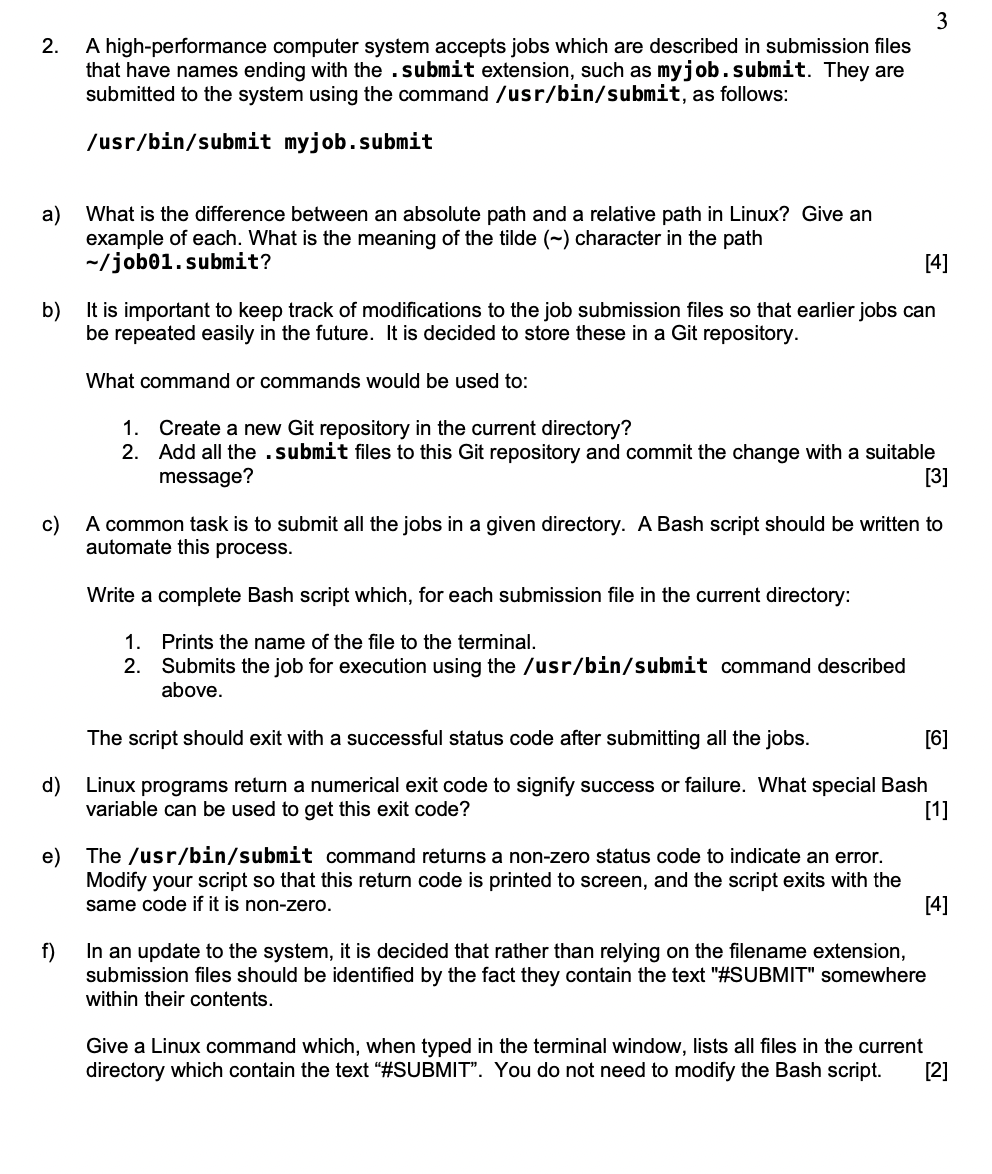 3 2 A High Performance Computer System Accepts Jobs Which Are Described In Submission Files That Have Names Ending With 1