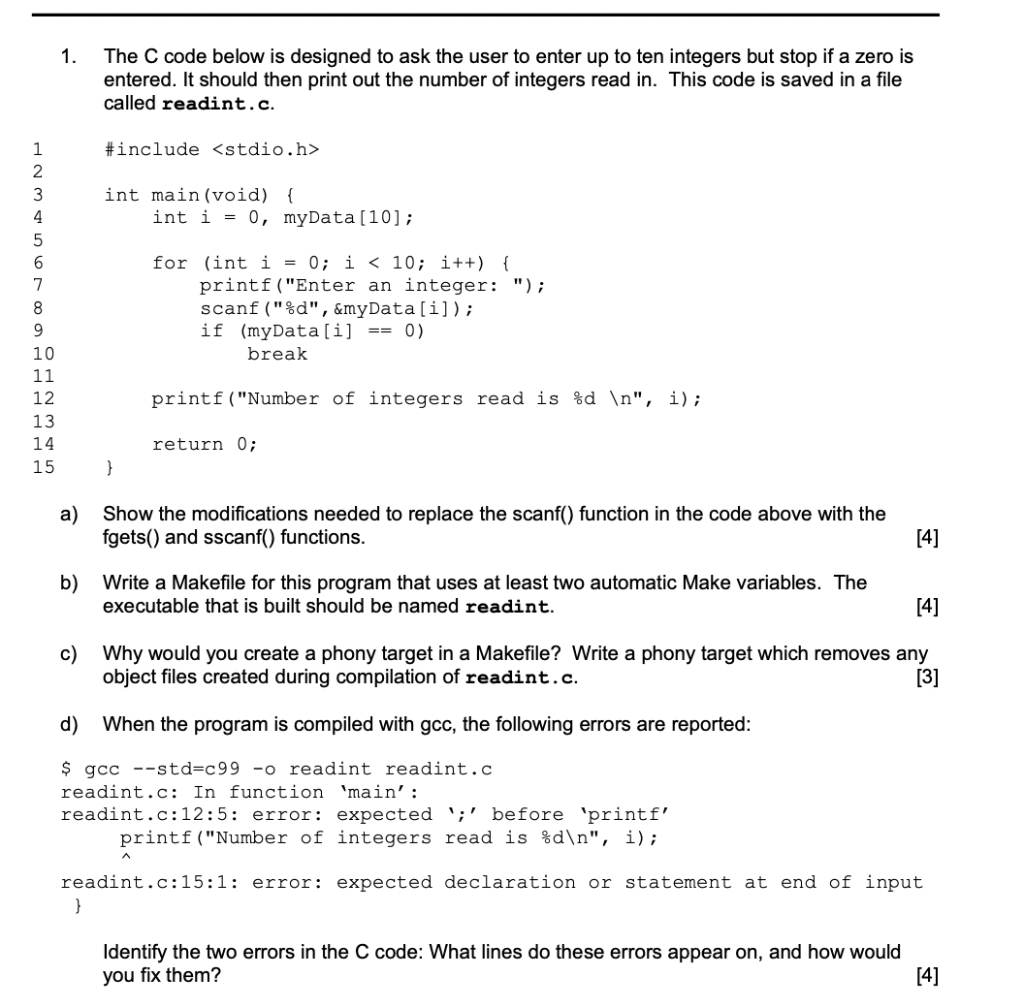 1 The C Code Below Is Designed To Ask The User To Enter Up To Ten Integers But Stop If A Zero Is Entered It Should The 1