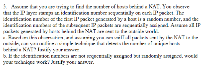 3 Assume That You Are Trying To Find The Number Of Hosts Behind A Nat You Observe That The Ip Layer Stamps An Identifi 1