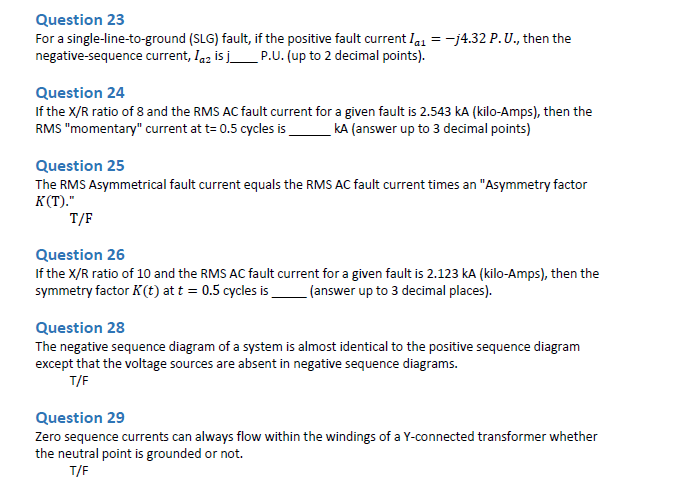 Question 23 For A Single Line To Ground Slg Fault If The Positive Fault Current Lai 14 32 P U Then The Negative 1