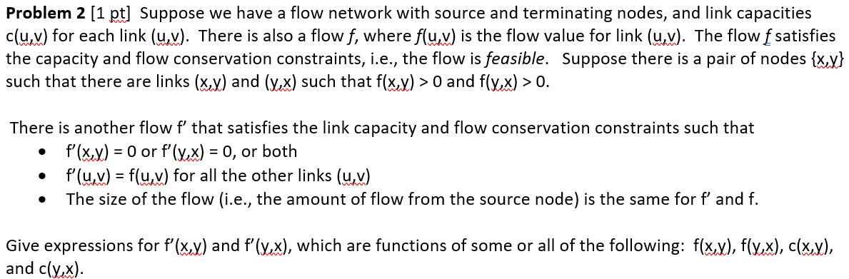 Problem 2 1 Pt Suppose We Have A Flow Network With Source And Terminating Nodes And Link Capacities Cuv For Each Lin 1
