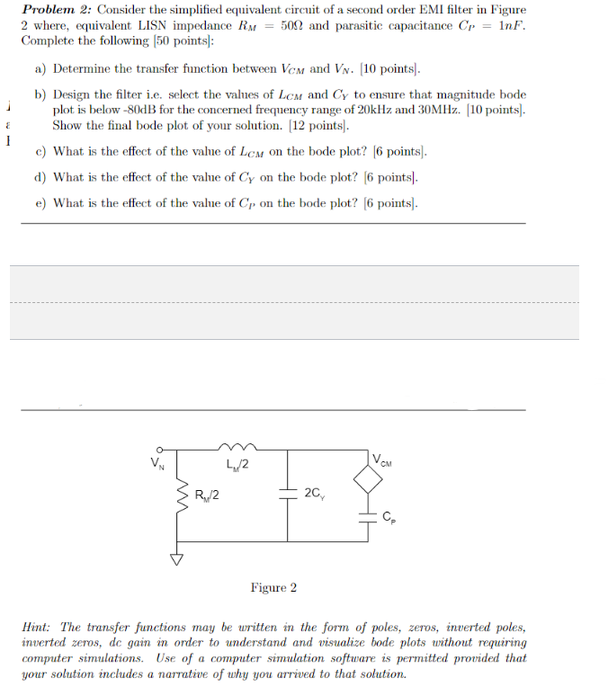 Problem 2 Consider The Simplified Equivalent Circuit Of A Second Order Emi Filter In Figure 2 Where Equivalent Lisn Im 1
