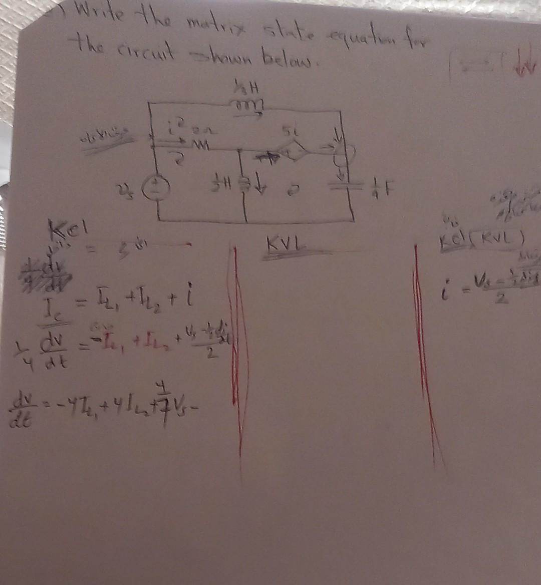 Write The Matrix Slate Equation For The Circuil Hown Below Olm M 2 Kel Kvl Kollrvl 1 1 1 1 11 I Dv I The Aut 1
