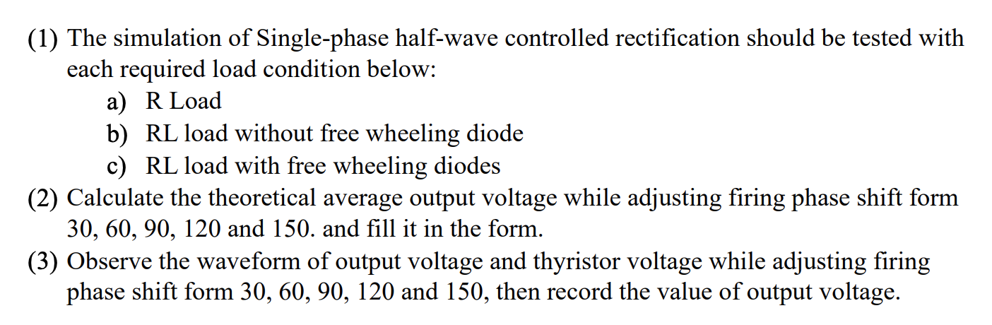 Built A Single Phase Half Wave Controlled Rectification Circuit In Simulation Software Matlab For Investigation Of Their 1
