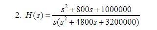Obtain The Bode Plot Magnitude And Phase Of The Transfer Functions Given Assume That For Each Transfer Function It Is 2