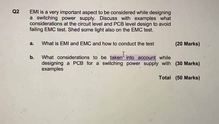 Q2 Emi Is A Very Important Aspect To Be Considered While Designing A Switching Power Supply Discuss With Examples What 1