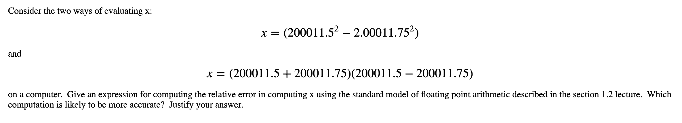 Consider The Two Ways Of Evaluating X X 200011 52 2 00011 752 And X 200011 5 200011 75 200011 5 200011 75 1