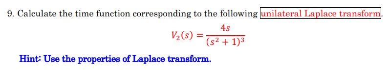 Calculate The Time Function Corresponding To The Following Unilateral Laplace Transform 1