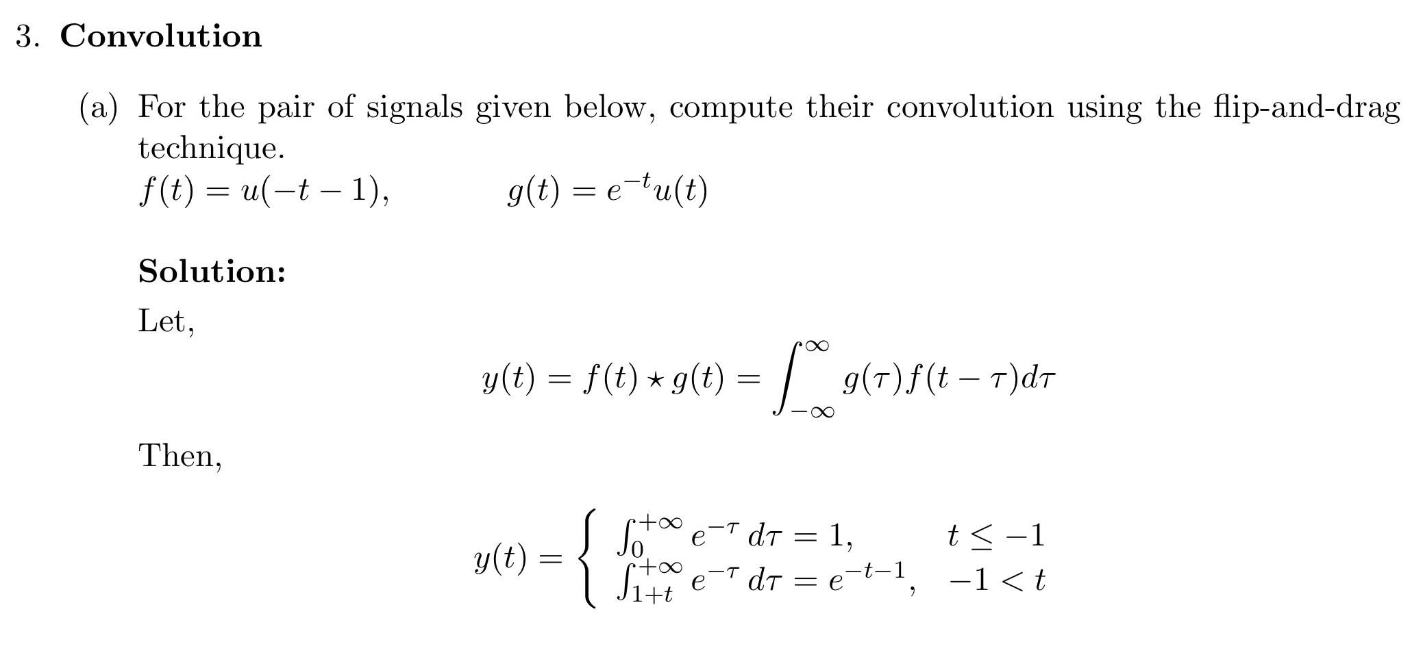 3 Convolution A For The Pair Of Signals Given Below Compute Their Convolution Using The Flip And Drag Technique F T 1