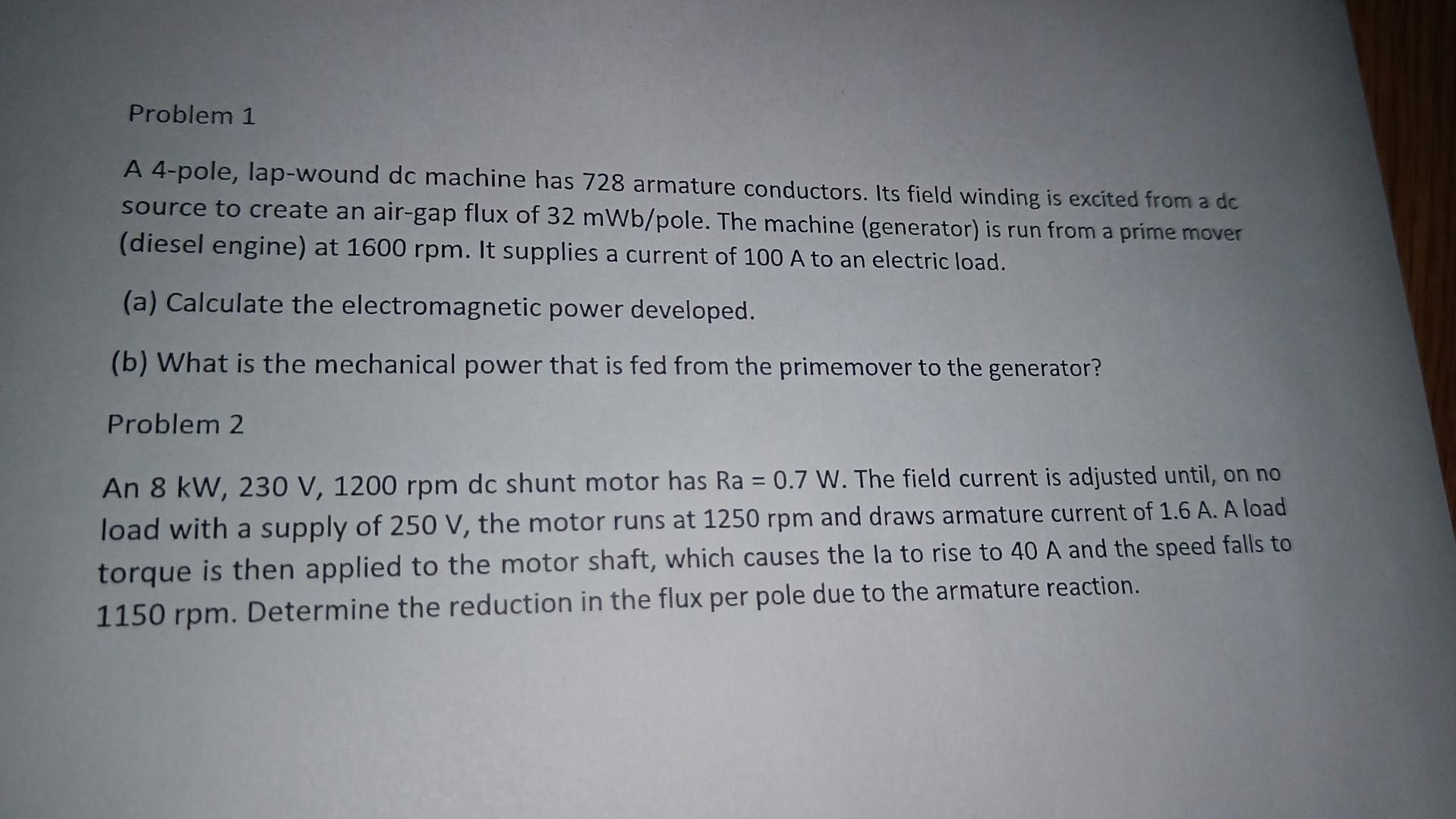 Problem 1 A 4 Pole Lap Wound De Machine Has 728 Armature Conductors Its Field Winding Is Excited From A Dc Source To C 1