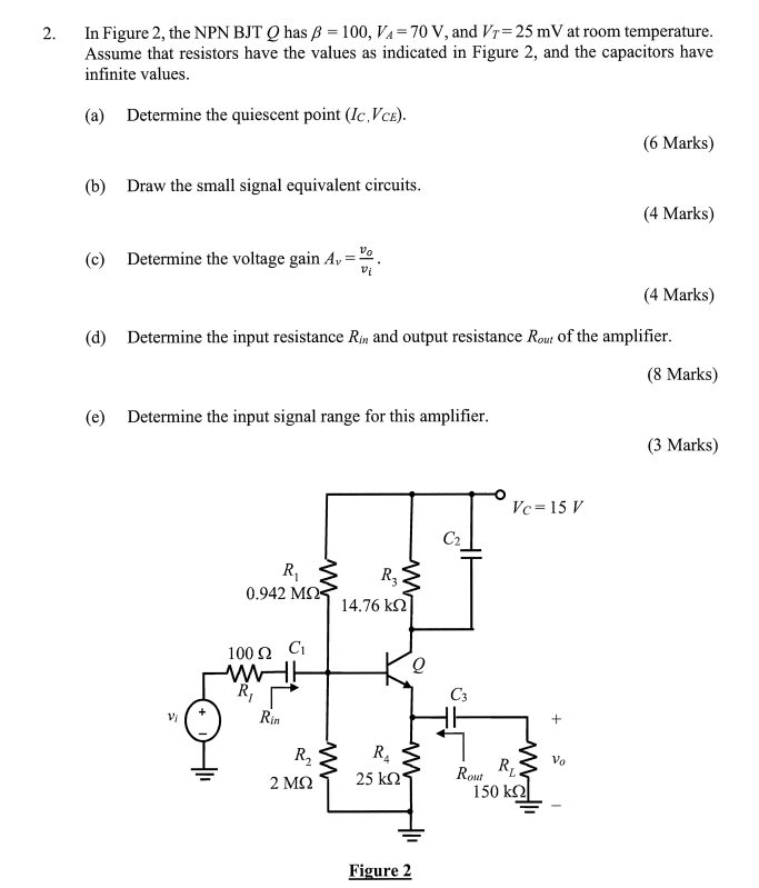 2 In Figure 2 The Npn Bjt Q Has B 100 Va 70 V And V7 25 Mv At Room Temperature Assume That Resistors Have The 1