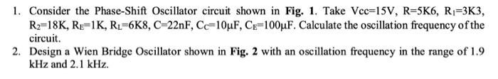 1 Consider The Phase Shift Oscillator Circuit Shown In Fig 1 Take Vcc 15v R 5k6 Ri 3k3 R2 18k Re 1k Rz 6k8 C 22 1