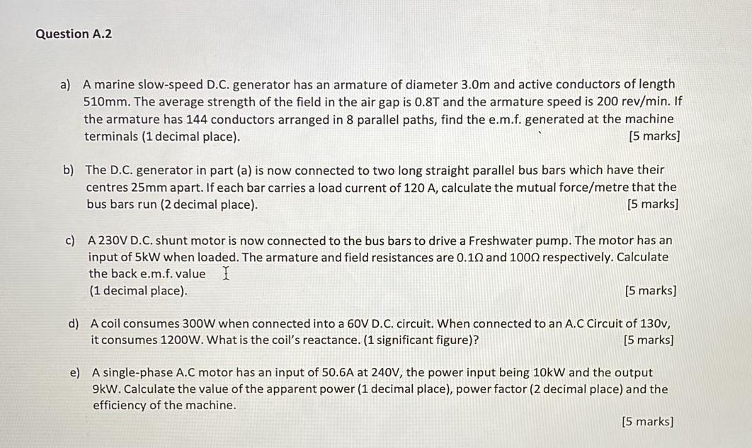 Question A 2 A A Marine Slow Speed D C Generator Has An Armature Of Diameter 3 0m And Active Conductors Of Length 510m 1