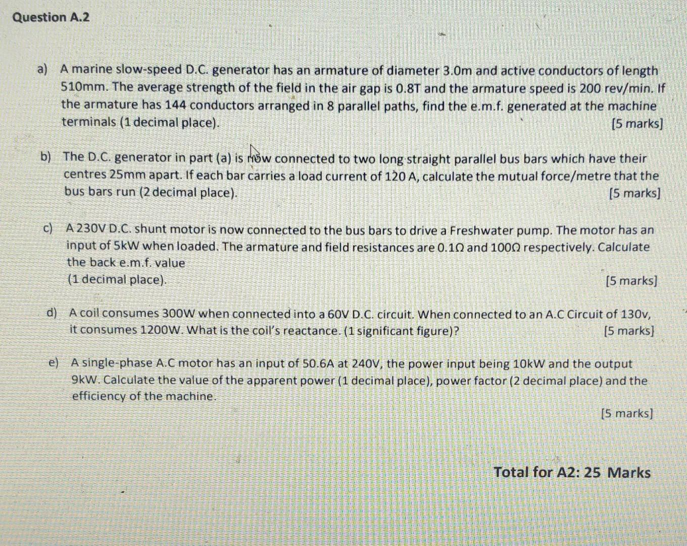 Question A 2 A A Marine Slow Speed D C Generator Has An Armature Of Diameter 3 Om And Active Conductors Of Length 510m 1