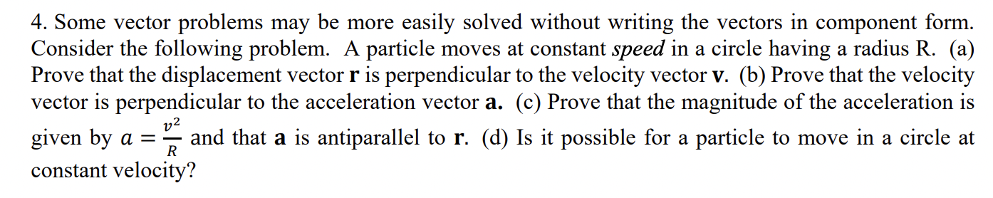 4 Some Vector Problems May Be More Easily Solved Without Writing The Vectors In Component Form Consider The Following 1