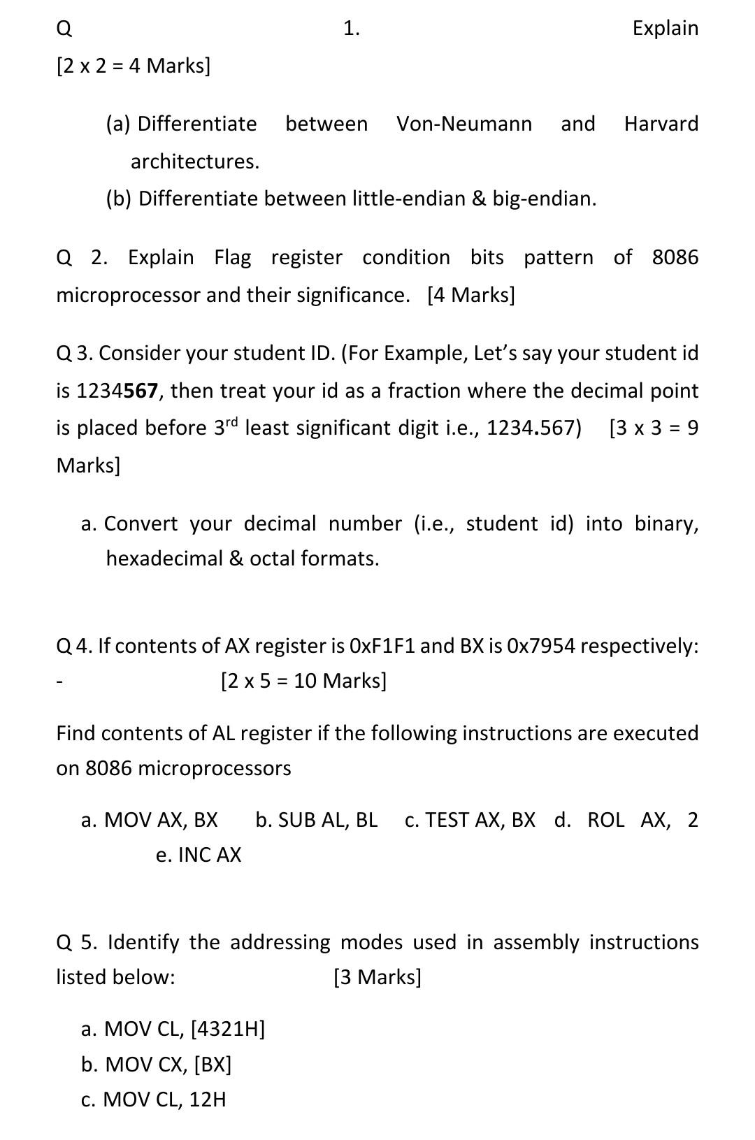 Q 1 Explain 2 X 2 4 Marks A Differentiate Between Von Neumann And Harvard Architectures B Differentiate Betw 1