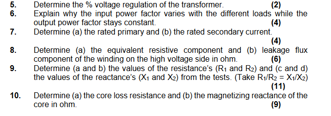 5 6 7 8 Determine The Voltage Regulation Of The Transformer 2 Explain Why The Input Power Factor Varies With Th 1