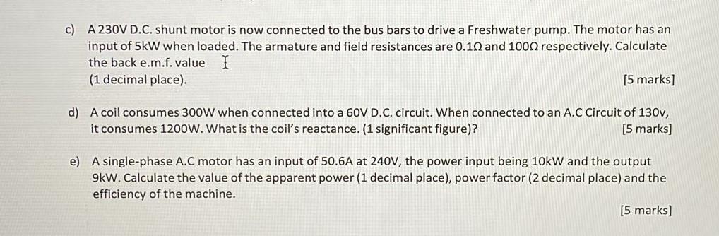 C A 230v D C Shunt Motor Is Now Connected To The Bus Bars To Drive A Freshwater Pump The Motor Has An Input Of 5kw Wh 1