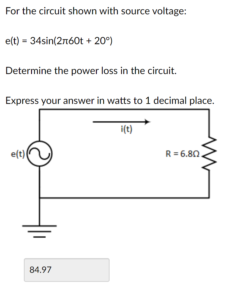For The Circuit Shown With Source Voltage E T 34sin 2160t 20 Determine The Power Loss In The Circuit Express 1