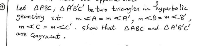 4 Let Aabc A A B C Be Two Triangles In Hyperbolic Geometry Sit Mga M A M B M B Mec Mec Show That Abc An 1