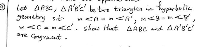 4 Let Aabc A A B C Be Two Triangles In Hyperbolic Geometry Sit Mga M A M B M B Mec Mec Show That Abc An 1