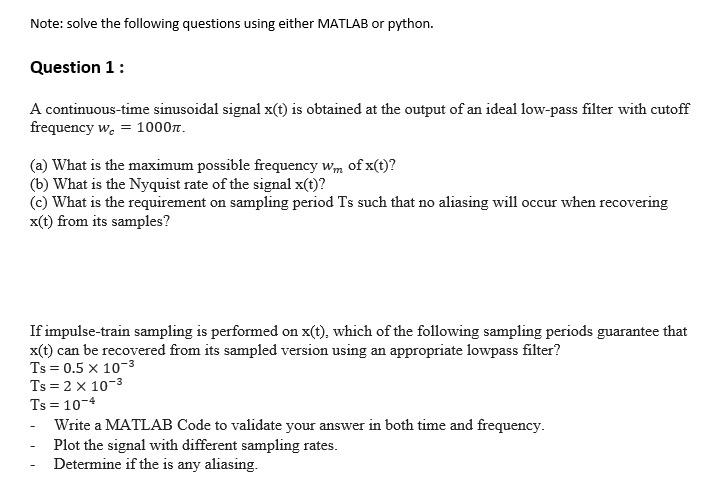 Please Note That This Question Want A Code In Matlab Not Only A Theoretical Answer So Please Solve It Using Matlab 1