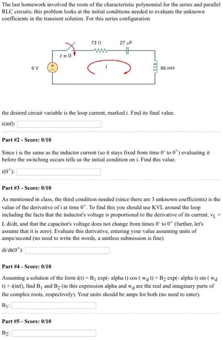The Last Homework Involved The Roots Of The Characteristic Polynomial For The Series And Parallel Rlc Circuits This Pro 1
