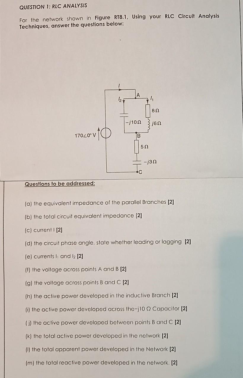 Question 1 Rlc Analysis For The Network Shown In Figure Rt8 1 Using Your Rlc Circuit Analysis Techniques Answer The Q 1