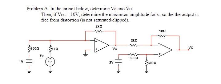Problem A In The Circuit Below Determine Va And Vo Then If Vcc 10v Determine The Maximum Amplitude For Vy So The T 1