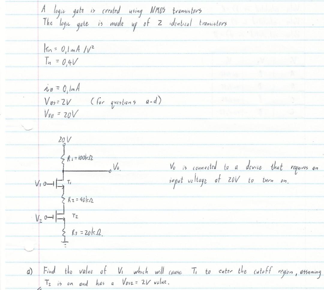 A Logic Gate The Logic Gate Is Created Using Nmos Transistors Up Of Z Identical Transistors Is Made Kn 0 1 Ma V Tn 1