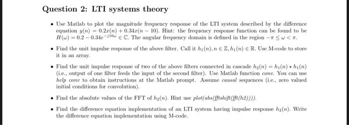 Question 2 Lti Systems Theory Use Matlab To Plot The Magnitude Frequency Response Of The Lti System Described By The 1