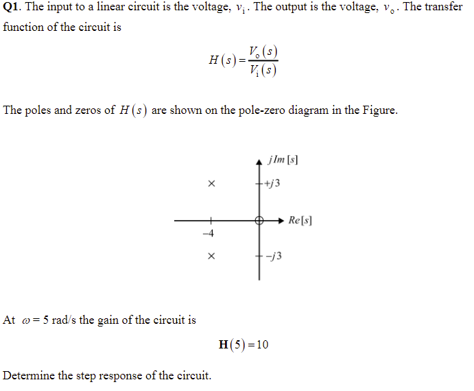 Q1 The Input To A Linear Circuit Is The Voltage V The Output Is The Voltage V The Transfer Function Of The Circuit 1