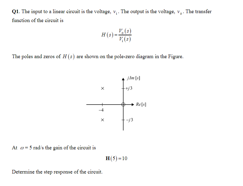 Q1 The Input To A Linear Circuit Is The Voltage V The Output Is The Voltage V The Transfer Function Of The Circui 1