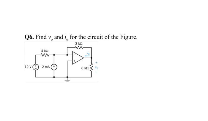 Q6 Find V And I For The Circuit Of The Figure 3ka 4ka 12v 2 Ma 6ka 1