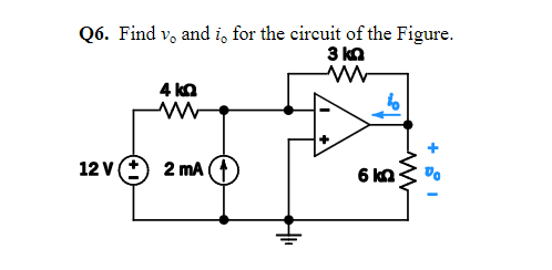Q6 Find V And I For The Circuit Of The Figure 3 Kn W 4ka W 12v 2 Ma 6 Kn 1