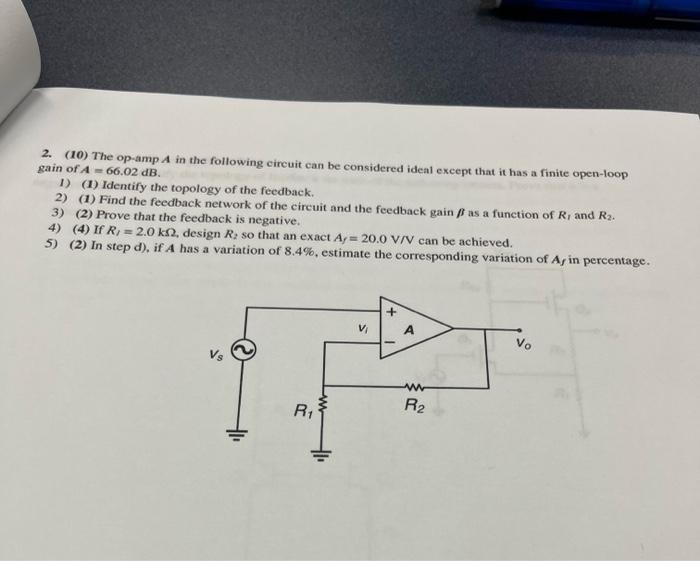 2 10 The Op Amp A In The Following Circuit Can Be Considered Ideal Except That It Has A Finite Open Loop Gain Of A 1