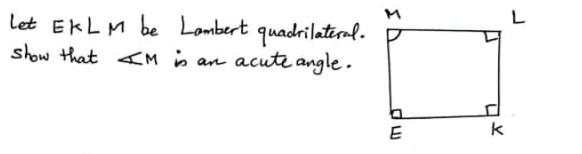 Let Ek L M Be Lambert Quadrilateral Show That I Is Acute Angle Art Mp K 1