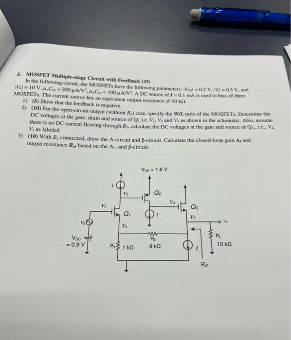 S Mosfet Multiple Stage Circuit With Feedback 25 In The Following Circuit The Mosfets Have The Following Parameters 1