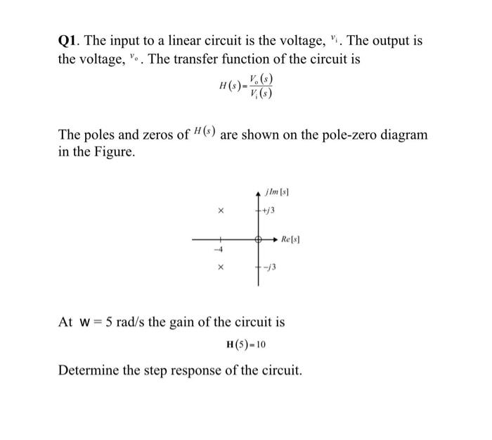 Q1 The Input To A Linear Circuit Is The Voltage The Output Is The Voltage The Transfer Function Of The Circuit Is 1