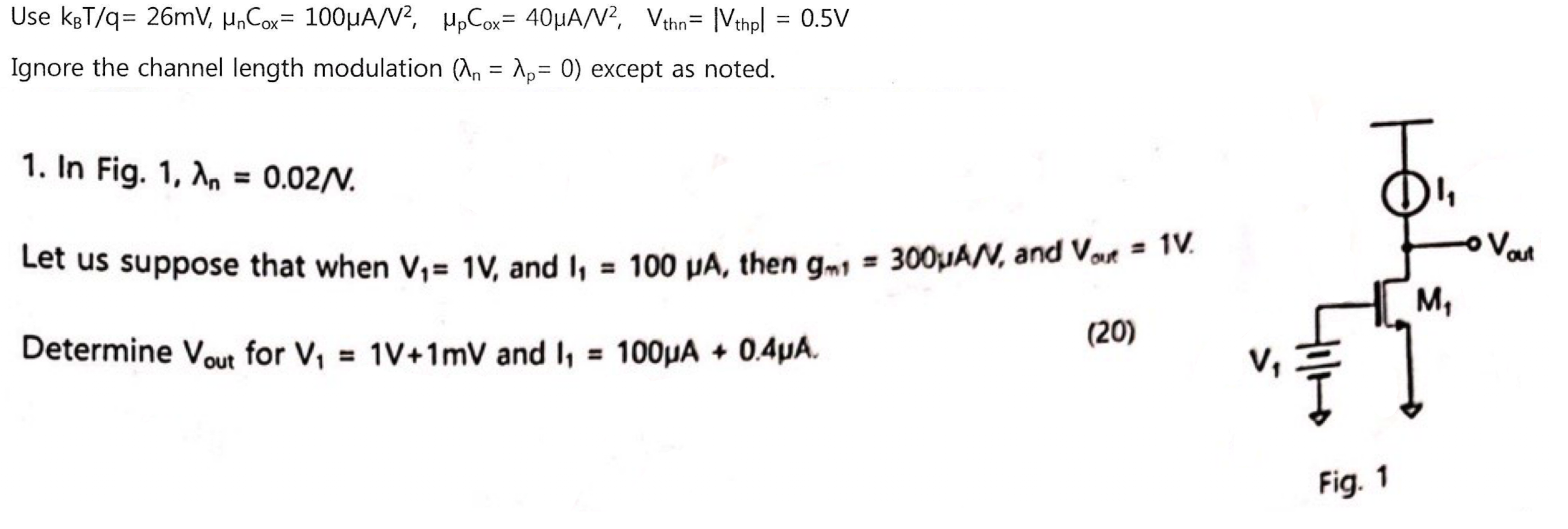 Use Kot Q 26mv Un Cox 100uan Hp Cox 40uan Vthn Ivthpl 0 5v Ignore The Channel Length Modulation An P 0 1