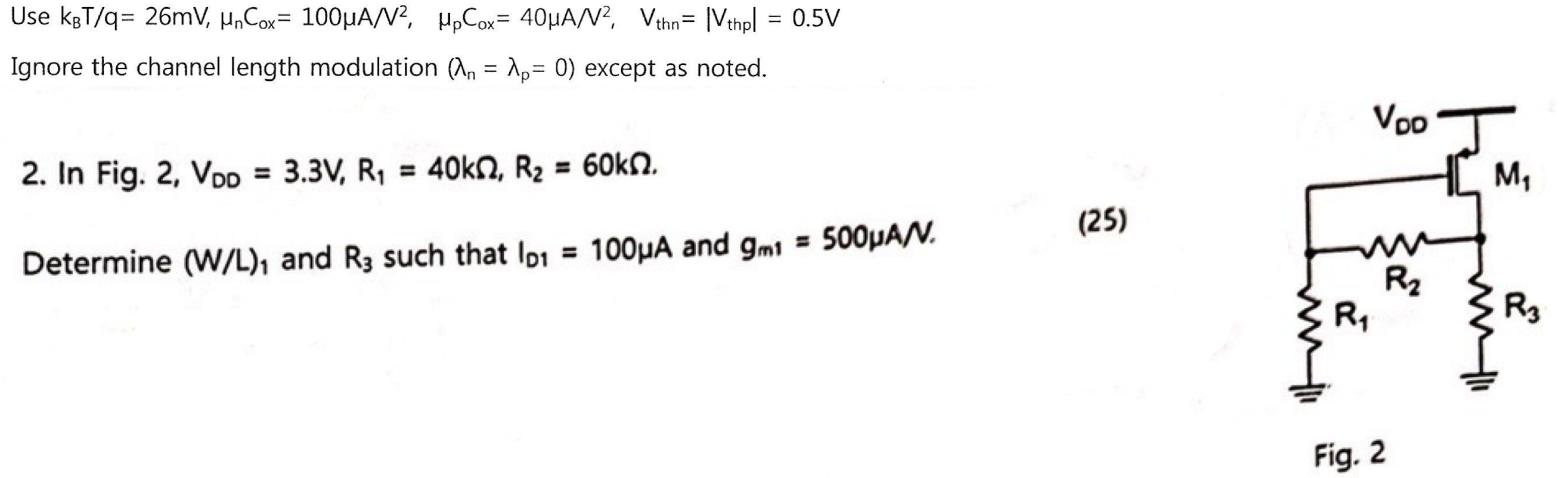 Use Kot Q 26mv Un Cox 100uan Hp Cox 40uan Vthn Ivthpl 0 5v Ignore The Channel Length Modulation An P 0 1